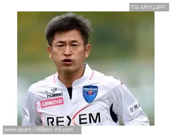 三浦知良谈球队降级感慨足球无常健康优先继续奋斗 三浦知良谈球队降级感慨足球无常健康优先继续奋斗